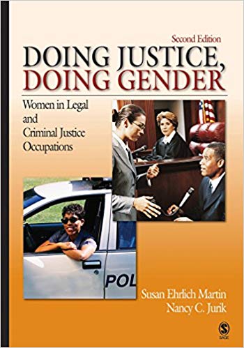 Doing Justice, Doing Gender Women in Legal and Criminal Justice Occupations (Women in the Criminal Justice System)